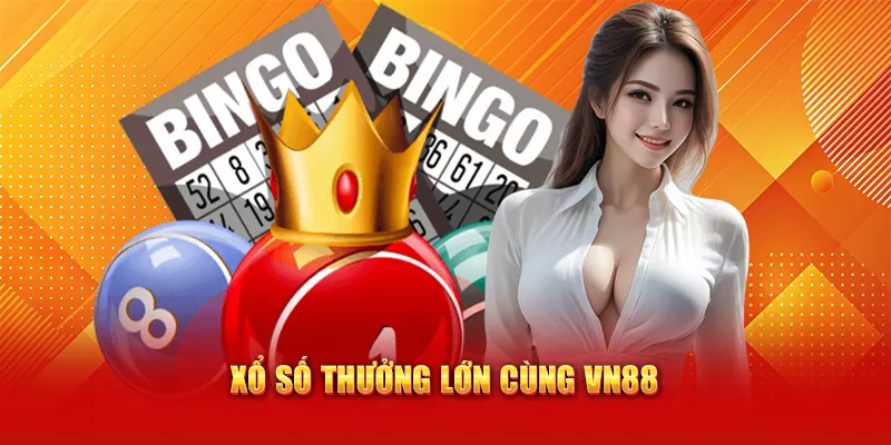 Xổ số thưởng lớn cùng VN88